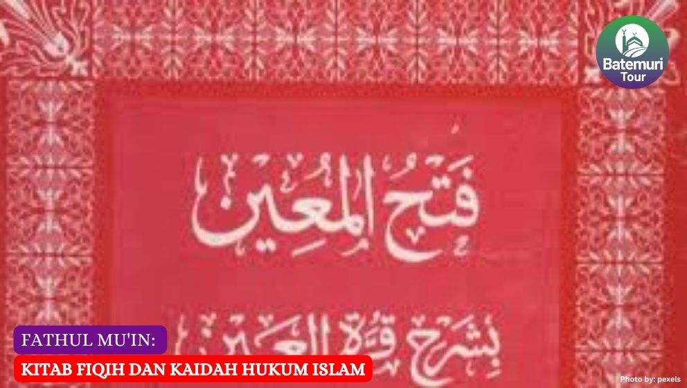 Fathul Mu'in: Kitab Fiqih dan Kaidah Hukum Islam